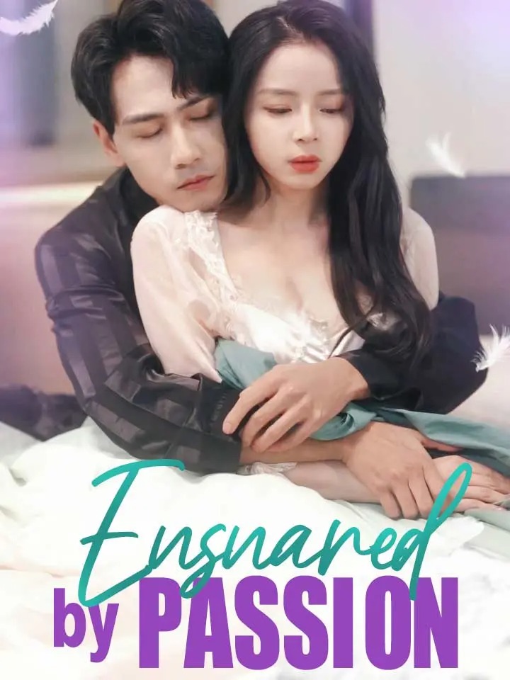 Ensnared by Passion – A Love Entwined in Revenge and Redemption